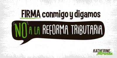 Firma contra la Reforma Tributaria