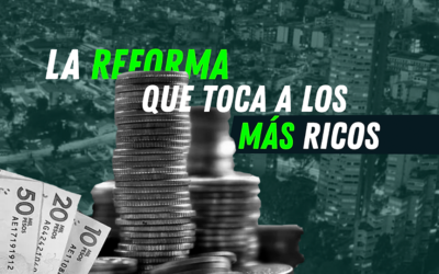 ¡Así es la Reforma Tributaria justa y progresiva!
